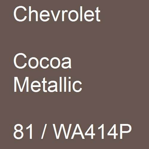 Chevrolet, Cocoa Metallic, 81 / WA414P.